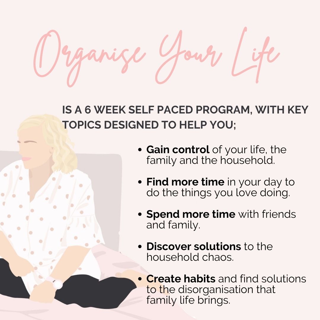 Organise YOUR life Program